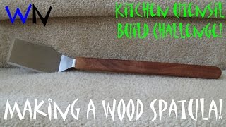 How to Make a Wood Spatula | Kitchen Utensil Build Challenge!