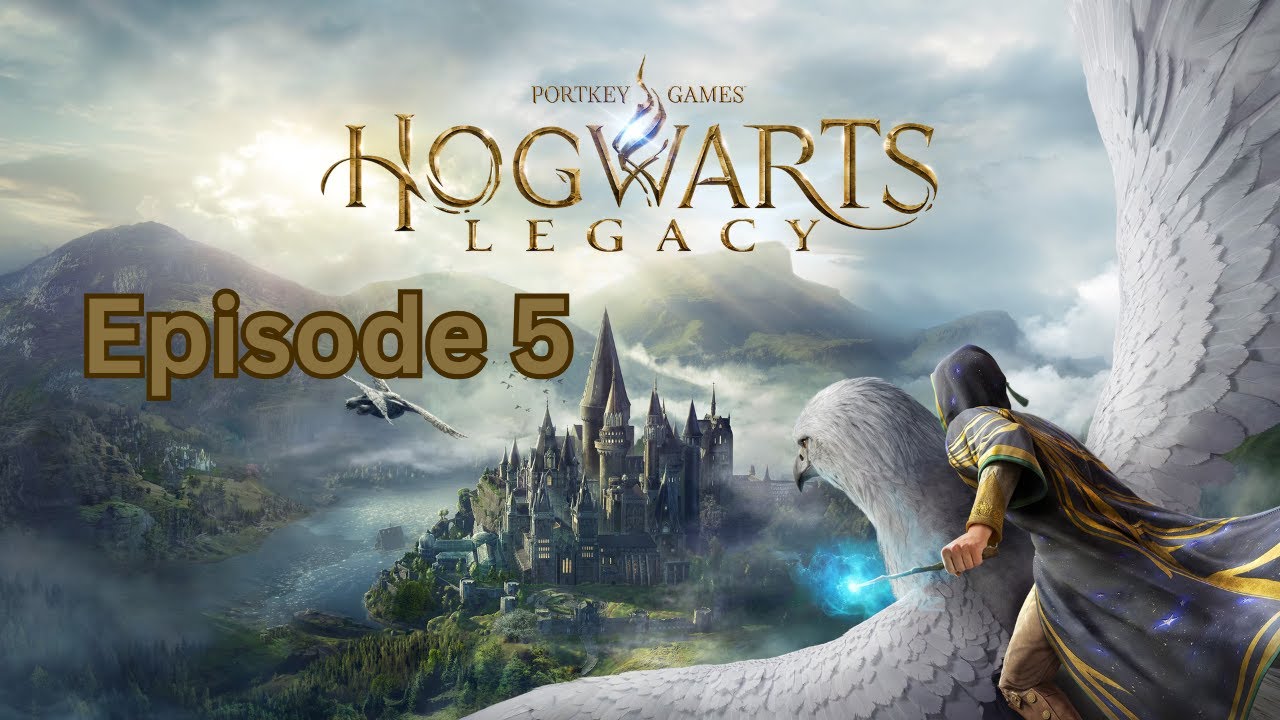 Hogwarts Legacy: Episode 5.