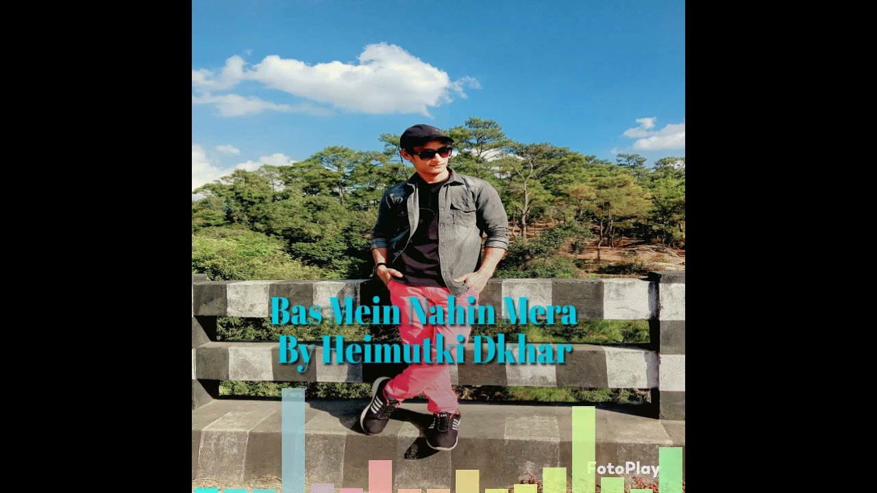 Bas Mein Nahin Mera By Heimutki Dkhar @HD-mmlj