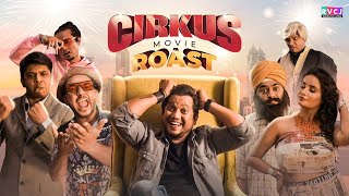 Cirkus Movie Roast | Ft. Tushar Khair, Zuber Shaikh & Somnath Karmakar | RVCJ Media