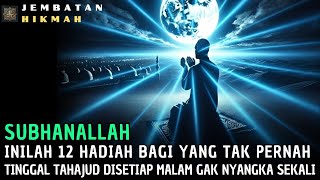 Download Lagu LANGSUNG DIKIRIM BALASANNYA! 12 Hadiah Dari Alloh Untuk Orang Yang Tak Pernah Meninggalkan Tahajud😱🚀 MP3