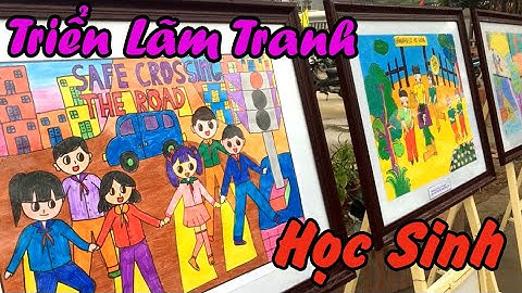 Triển Lãm Tranh Học Sinh Tiểu Học
