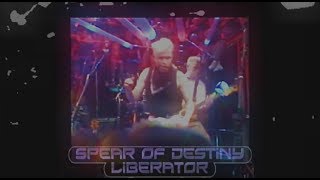 Spear of Destiny - Liberator
