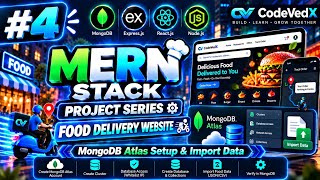 #4 MERN Stack Food Delivery Project | MongoDB Atlas Setup & Import Data | CodeVedX
