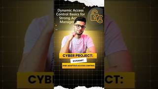 Cyber Project: Dynamic Risk Adaptive Access Control 👁️
