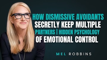 How Dismissive Avoidants Secretly Keep Multiple Partners | Hidden Psychology  by Mel Robbins