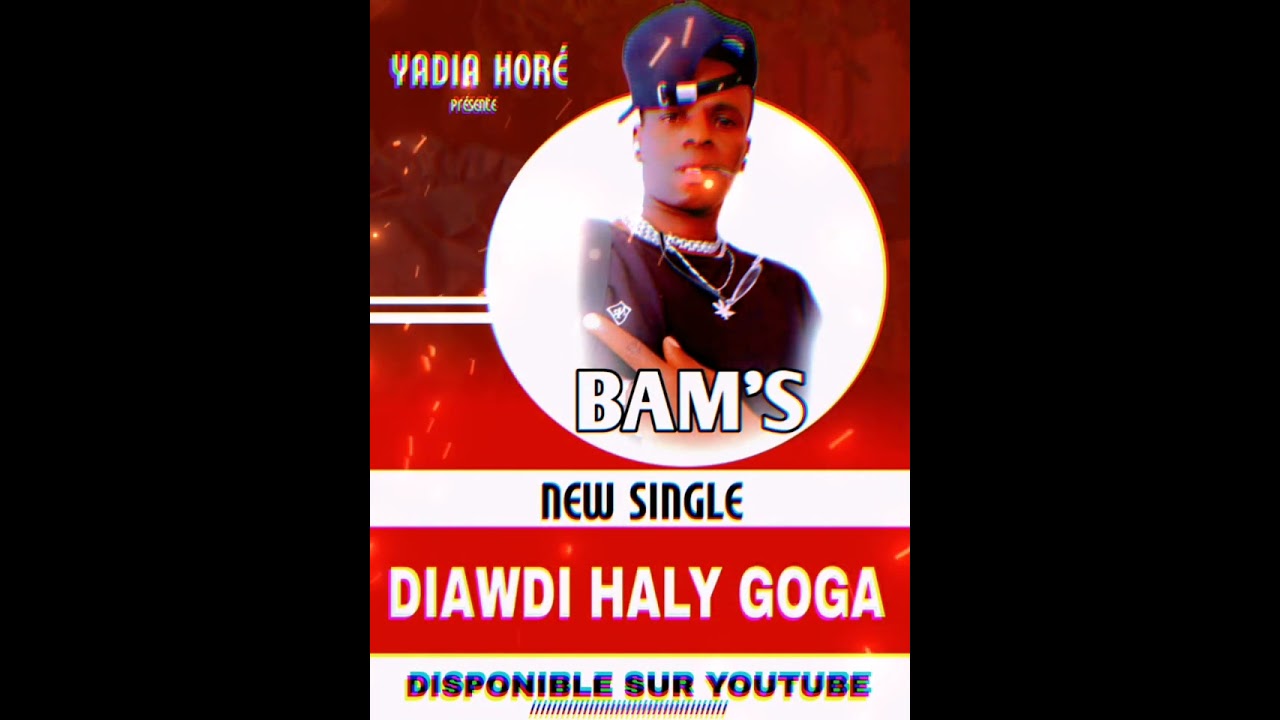 Bams nouveau single Diawdi haly Goga