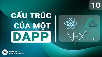 Cấu trúc của 1 Dapp | Blockchain cơ bản #10