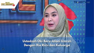 Ustadzah Oki Baru Jalani Umroh Dengan Ria Ricis dan Keluarga | RUMPI (15/03/24) P1