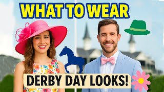 What to Wear to the Kentucky Derby: Outfit Guide for Men & Women