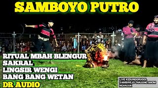 RITUAL NDADI MBAH BLENGUR JARANAN SAMBOYO PUTRO