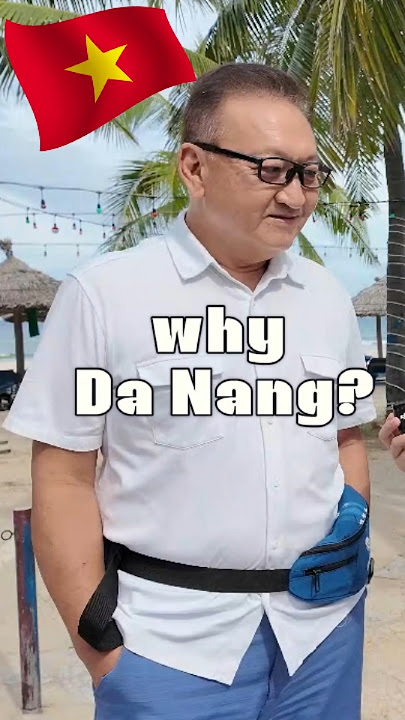 3 Reasons to Live in Da Nang, Vietnam