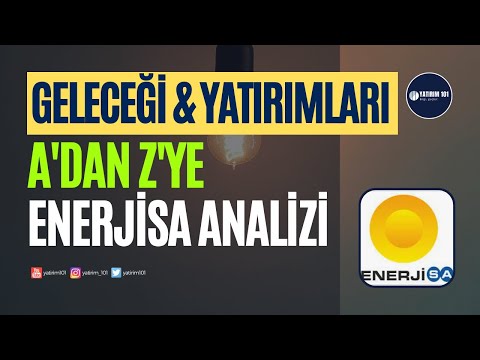 A'dan Z'ye EnerjiSA Temel Analizi