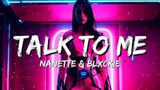Nanette & Blxckie - Talk to me (Lyrics)