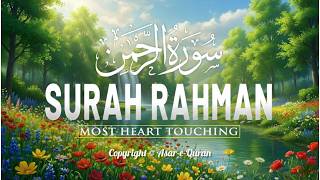 Surah Ar-Rahman سورة الرحمن Peaceful Quran To Calm Your Heart & Mind Alaa Aqel