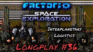 Factorio Space Exploration Longplay #36 - Interplanetary Logistics