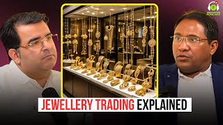Jewellery Trading Explained | Ft. SS Alam | SKP Clips