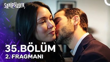 Sahipsizler 35. Bölüm 2. Fragmanı | Ne Yapıyorsam Seni Sevdiğim İçin...