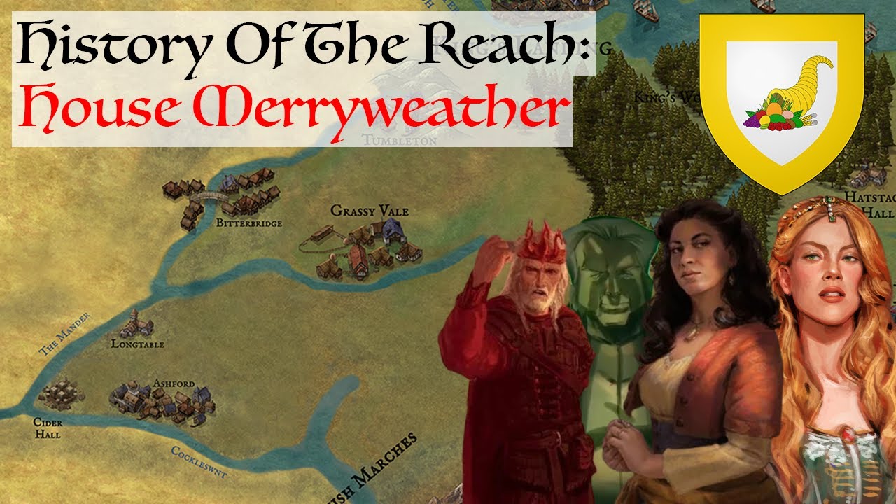 House Merryweather Of Longtable House Of The Dragon History & Lore