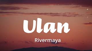 Rivermaya - Ulan Lyrics