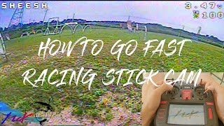 This is HOW TO GO FAST | Racing STICK CAM