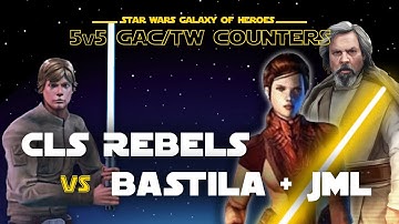 5v5 - CLS vs Bastila + Jedi Master Luke | SWGOH GAC Rebels vs JML + Wat Counter