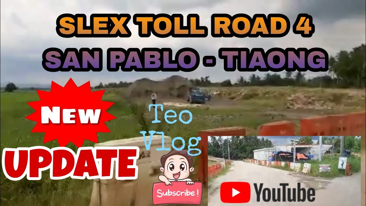 SLEX TR4 Latest Update SAN PABLO CITY to Tiaong #dpwh #slextr4 # ...
