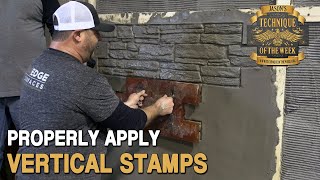 Properly Apply Vertical Concrete Stamps!