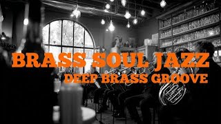 Soul Jazz Brass Groove – Deep Low-End Jazz with Baritone & Tuba 🎺 | Vintage Soul Sound