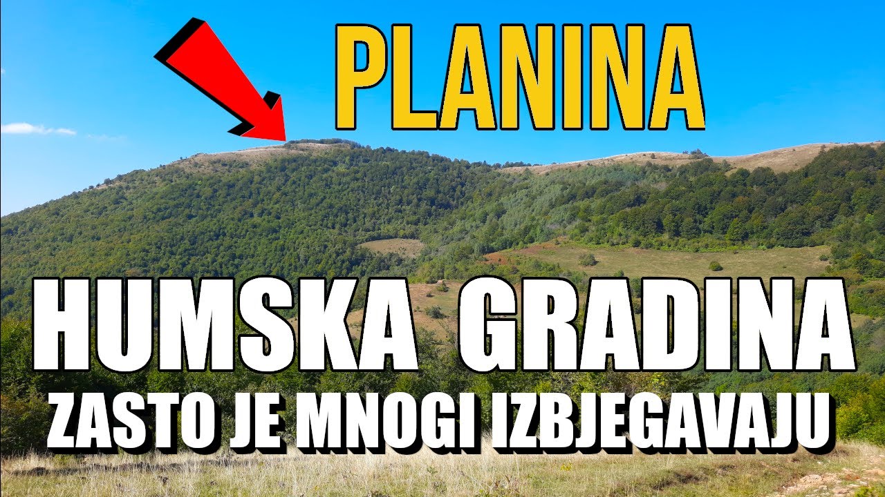 HUMSKA GRADINA | Od starog SELA HUM do VRHUNSKOG Pogleda 1446m / MOUNTAIN HUMSKA GRADINA BiH