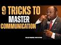 9 TRICKS TO MASTER COMMUNICATION | WITH MYLES MUNROE