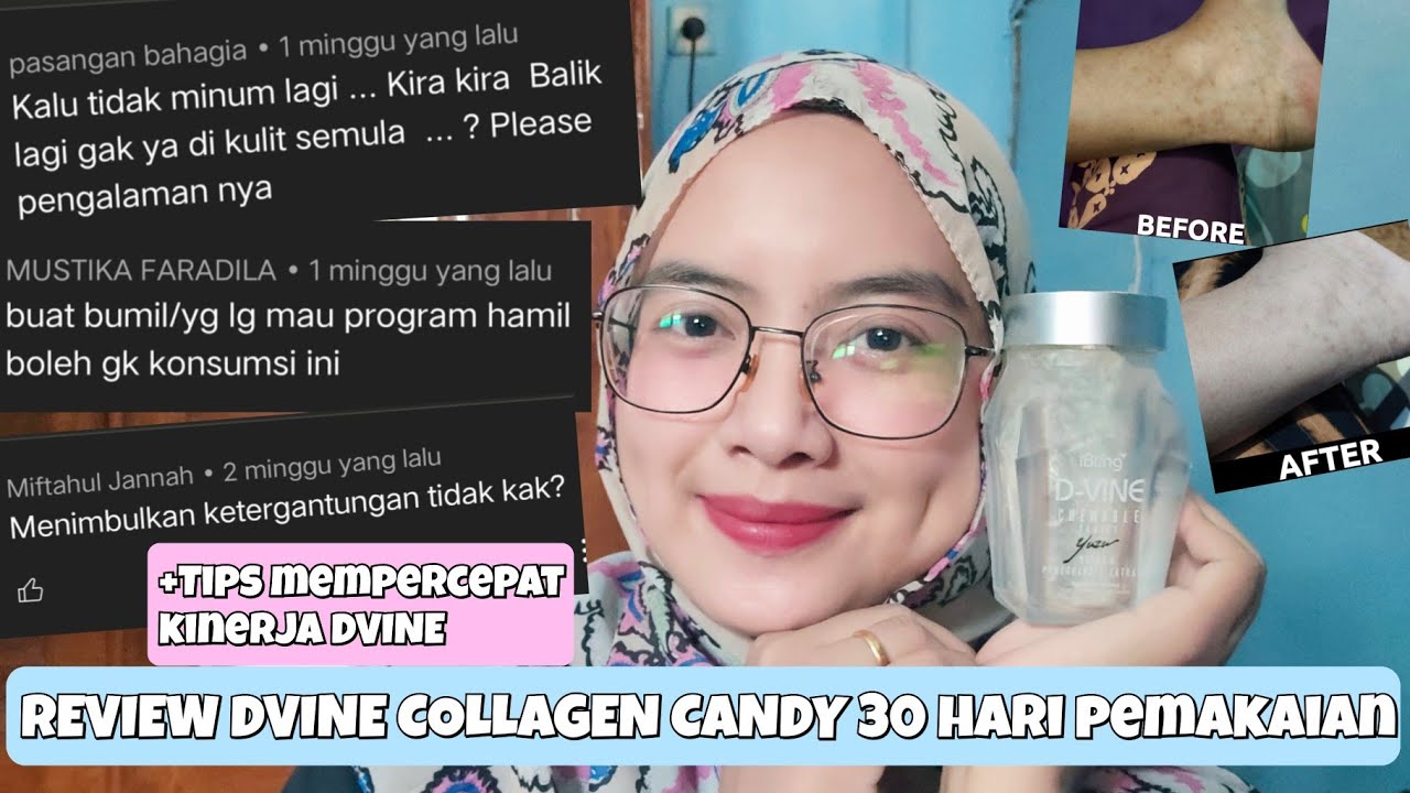 FINAL REVIEW DVINE COLLAGEN CANDY 30 hari pemakaian YouTube
