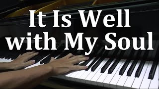 It Is Well with My Soul - Philip Paul Bliss &amp; Horatio Gates Spafford (Piano Cover with Lyrics)