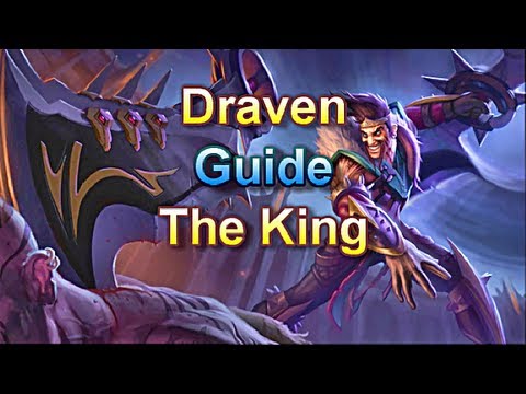 Video AD Draven Guide - The King - League of Legends - youtube