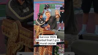 Survivor 2026 İstanbul final Murat Ceylan karizmatik hareketler #mertnobre