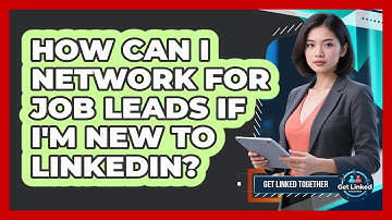 How Can I Network For Job Leads If I