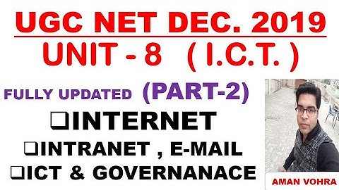 Internet Intranet Ict and Governance Lec 2 unit 8 paper 1 ugc net 2019