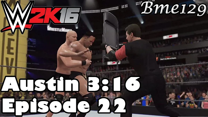 WWE 2K16: 2K Showcase - Austin 3:16 Episode 22 (Stone Cold vs The Rock WrestleMania 17)