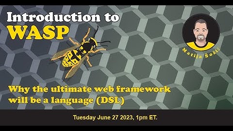 Why the Ultimate Web Framework Will be a Language (DSL) - Intro to Wasp by Matija Sosic