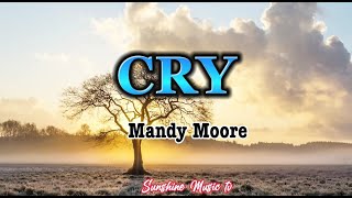 Cry mandy Moore With S