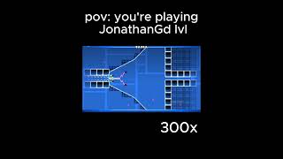 pov you're playing Jonathan Gd Lvl #geometrydash #ahhhh #gd #adlib