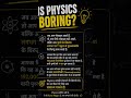 Physics Boring है या Mind Blowing? 🤯Physics #PhysicsFacts #ScienceReels #LearnWithFun