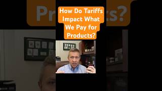 How Do Tariffs Impact Prices? #tariffs #inflation #bidenomics