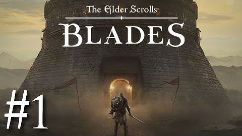 The Elder Scrolls: Blades PART 1 Gameplay Walkthrough - iOS / Android