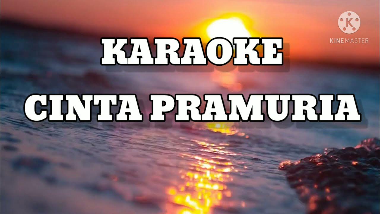 Cinta Pramuria [karaoke version] Loela Drakel YouTube