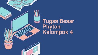 Tugas Besar Phyton Kelompok 4