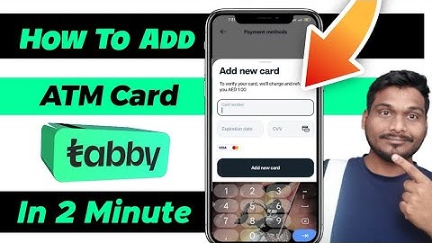 Tabby Payment Method | Tabby App Me ATM Add Kaise Kare | How To Add ATM Card In Tabby