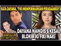 Dayana Menangis! Kecewa Sampai Blokir Instagram Fiki Naki! Fiki Tutup Video YouTube-nya!