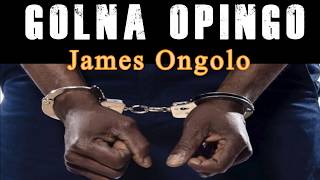 GOLNA OPINGO - JAMES ONGOLO (Official Lyrical Video)