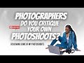 Should Photographers critique their own work?